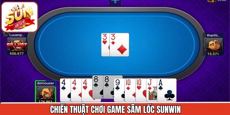 Sâm Lốc Sunwin – Bí Quyết Chơi Cho Người Mới Bắt Đầu 3 Các chiến lược hiệu quả nên thử áp dụng khi tham gia sâm lốc